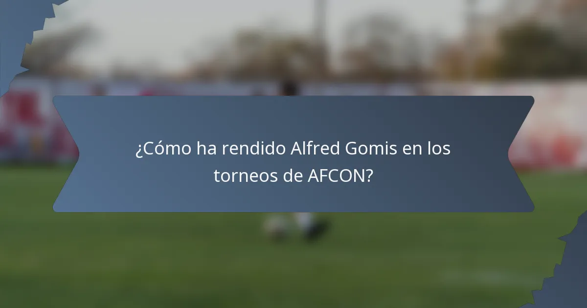 ¿Cómo ha rendido Alfred Gomis en los torneos de AFCON?